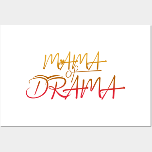 Mama of Drama Posters and Art